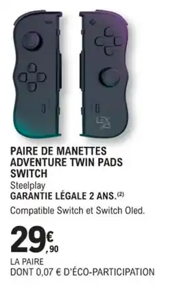 E.Leclerc Espace Culturel PAIRE DE MANETTES ADVENTURE TWIN PADS SWITCH offre