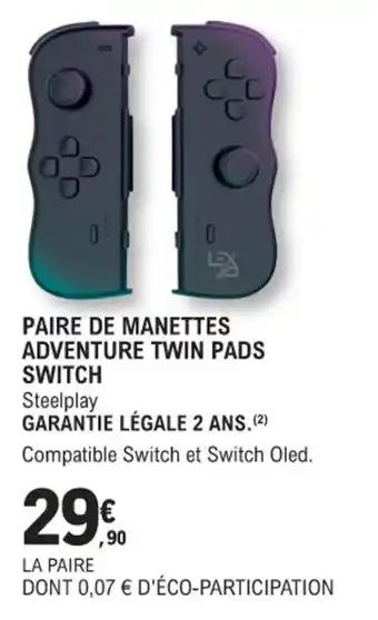 E.Leclerc Espace Culturel PAIRE DE MANETTES ADVENTURE TWIN PADS SWITCH offre