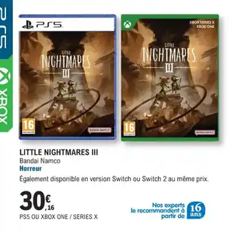 E.Leclerc Espace Culturel Little nightmares iii offre