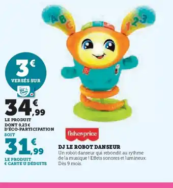 Hyper U FISHER-PRICE Dj le robot danseur offre