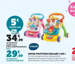 Hyper U VTECH Super trotteur parlant 2 en 1 offre