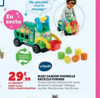 Hyper U VTECH Maxi camion poubelle recyclo'formes offre