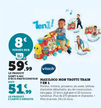 Hyper U VTECH Maxiloco mon trotti train 7 en 1 offre
