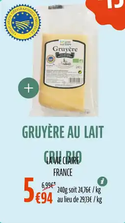 La Vie Claire Gruyère au lait cru bio offre