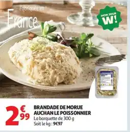 Auchan Supermarché AUCHAN Brandade de morue le poissonnier offre