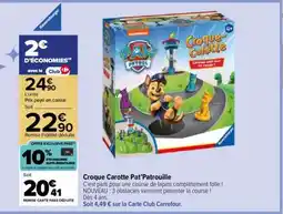 Carrefour Croque Carotte Pat'Patrouille offre