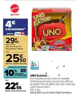 Carrefour Uno Extreme offre