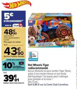Carrefour Hot Wheels Tiger radiocommandé offre