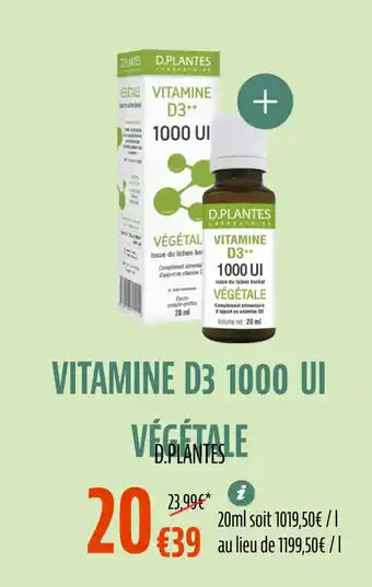 La Vie Claire D.PLANTES Vitamine d3 1000 ui vegetale offre