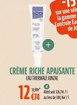 La Vie Claire EAU THERMALE JONZAC Crème riche apaisante offre