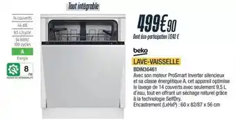 Proxi Confort Beko - lave-vaisselle bdn35461 offre