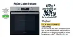 Proxi Confort Whirlpool - four encastrable omr58nfrx offre