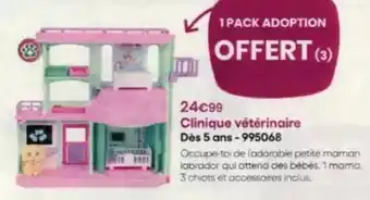 King Jouet Mama - clinique vétérinaire dés 5 ans-995068 offre