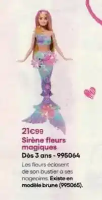 King Jouet Sirène fleurs magiques dès 3 ans offre