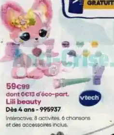 King Jouet Vtech - lili beauty des 4 ans 995937 offre
