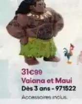 King Jouet Vajiana et maui dès 3 ans-971522 offre