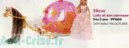 King Jouet Lolly et son carrosse offre