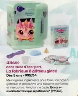 King Jouet La fabrique à gâteau glacé des 5 ans-995764 offre