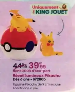 King Jouet King - réveil lumineux pikachu dés 6 ans-872805 offre