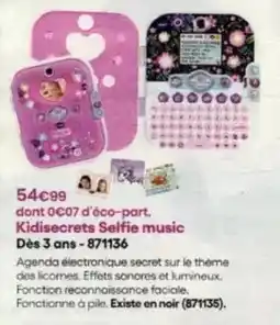 King Jouet Kidisecrets selfie music offre