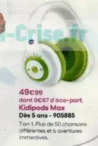 King Jouet Kidipods max dès 5 ans-905885 offre
