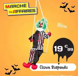 Marché aux Affaires Clown suspendu offre