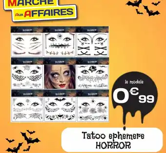 Marché aux Affaires Tattoo ephemere offre