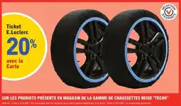 E.Leclerc L'Auto Sur les produits présents en magasin de la gamme de chaussettes neige tech9 offre