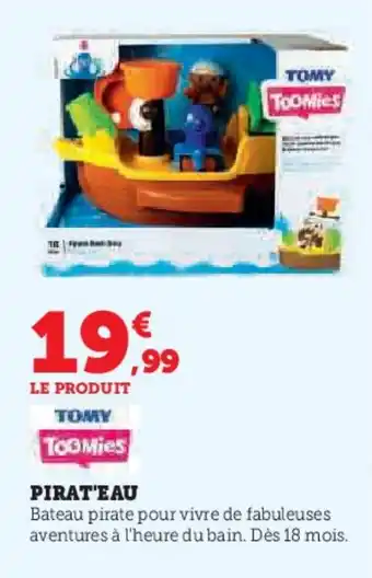Hyper U TOMY Pirat'eau offre