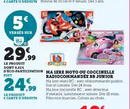 Hyper U Ma 1ere moto ou coccinelle radiocommandée bb junior offre