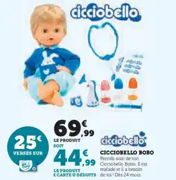 Hyper U CICCIOBELLO bobo offre
