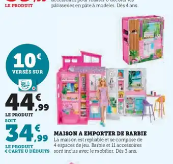 Hyper U Maison a emporter de barbie offre