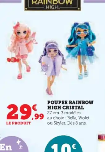 Hyper U Poupee rainbow high cristal offre