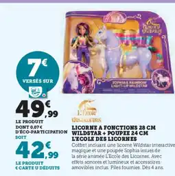 Hyper U Licorne a fonctions wildstar + poupee licorne a fonctions offre