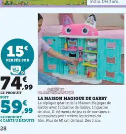 Hyper U La maison magique de gabby offre