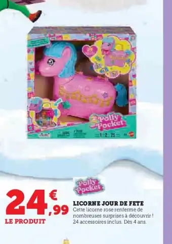 Hyper U POLLY POCKET Licorne jour de fete offre