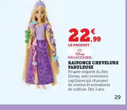 Hyper U Raiponce chevelure fabuleuse offre
