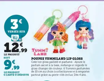 Hyper U Poupee yummiland lip gloss offre