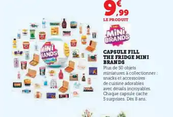 Hyper U MINI BRANDS Capsule fill the fridge offre