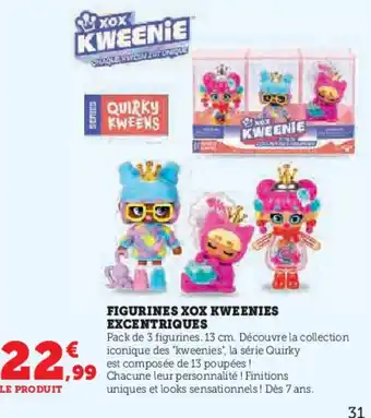 Hyper U Figurines xox kweenies excentriques offre