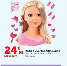 Hyper U Tete a coiffer charlene offre