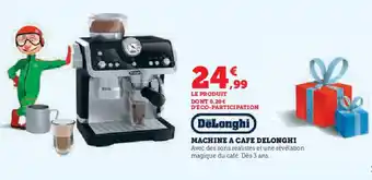Hyper U DELONGHI Machine a cafe offre