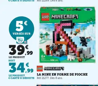 Hyper U LEGO MINECRAFT La mine en forme de pioche offre