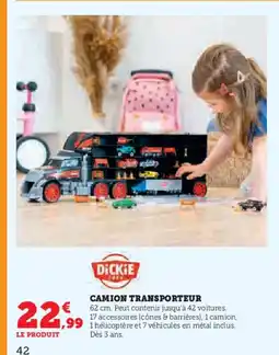 Hyper U DICKIE Camion transporteur offre