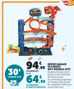 Hyper U HOT WHEELS CIT Super garage ultimate offre