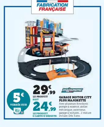 Hyper U MAJORETTE Garage motor city plus offre