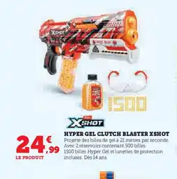 Hyper U XSHOT Hyper gel clutch blaster offre