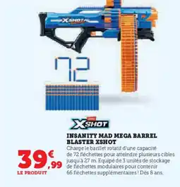 Hyper U XSHOT Insanity mad mega barrel blaster offre
