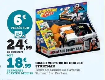 Hyper U Crash voiture de course stuntman offre