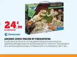 Hyper U CLEMENTONI Archeo ludic proies et predateurs offre